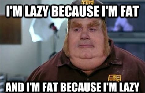 lazy fat guy|lazy fat memes.